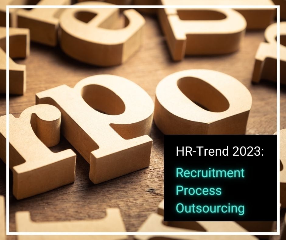 HR-Trend 2023: RPO Recruitment Process Outsourcing